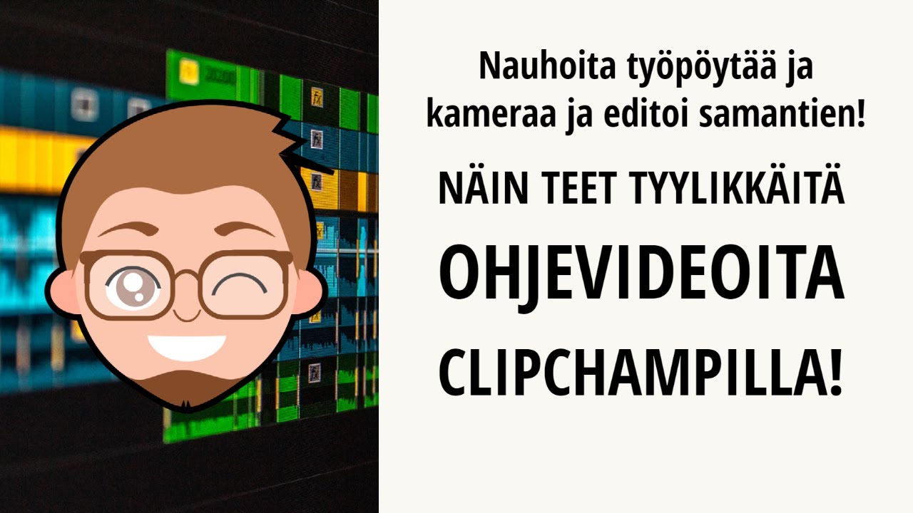 Näin teet tyylikkäitä ohjevideoita ja nauhoitat kameraasi ja työpöytääsi Clipchampilla