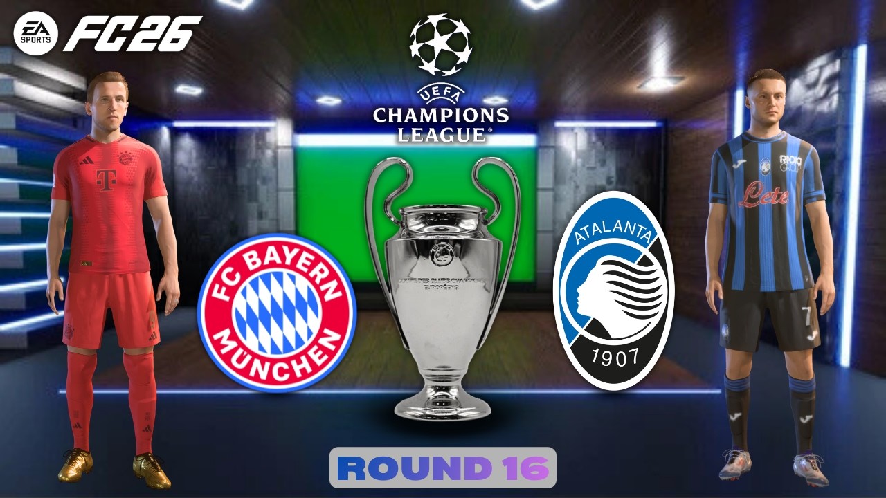 FC 26 - FC Bayern Munich VS Atalanta BC || UEFA Champions League ROUND 16 || Fc 26 Gameplay