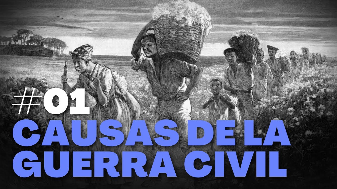 #01 EXPANSIONISMO y ESCLAVITUD: causas de la Guerra de Secesión | 🇺🇸Guerra Civil de Estados Unidos🇺🇸