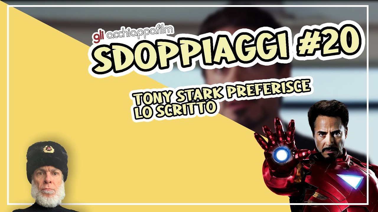 Sdoppiaggi #20 - Tony Stark preferisce lo scritto | da Iron Man con Angelo Maggi