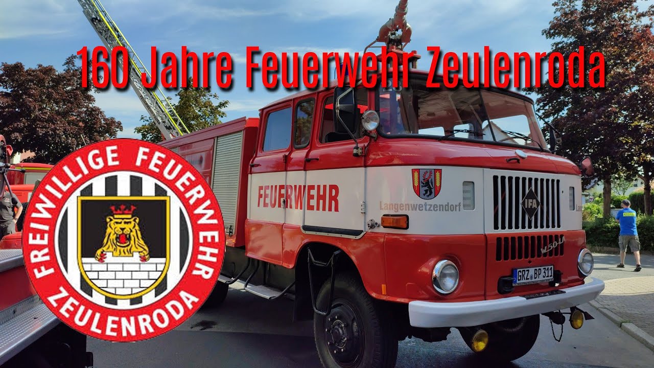160 Jahre Feuerwehr Zeulenroda