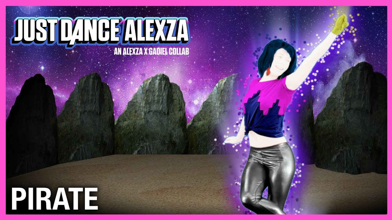 Just Dance Alexza (with Gadiel) - Pirate by EVERGLOW (Fanmade Collab Mashup)