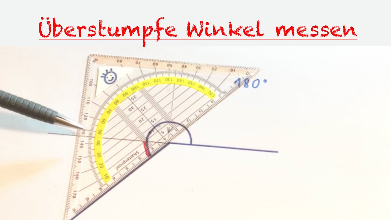 Überstumpfe Winkel messen - Winkel mehr als 180 Grad groß