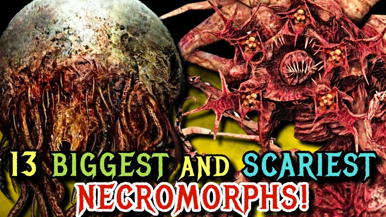 Top 13 Biggest and Scariest Necromorphs From Dead Space Franchise - Explored
