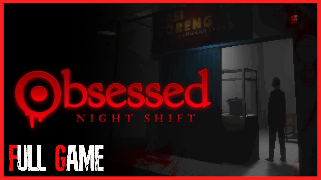 Obsessed Night Shift &ndash; Full Game Walkthrough | No Commentary | Horror Game