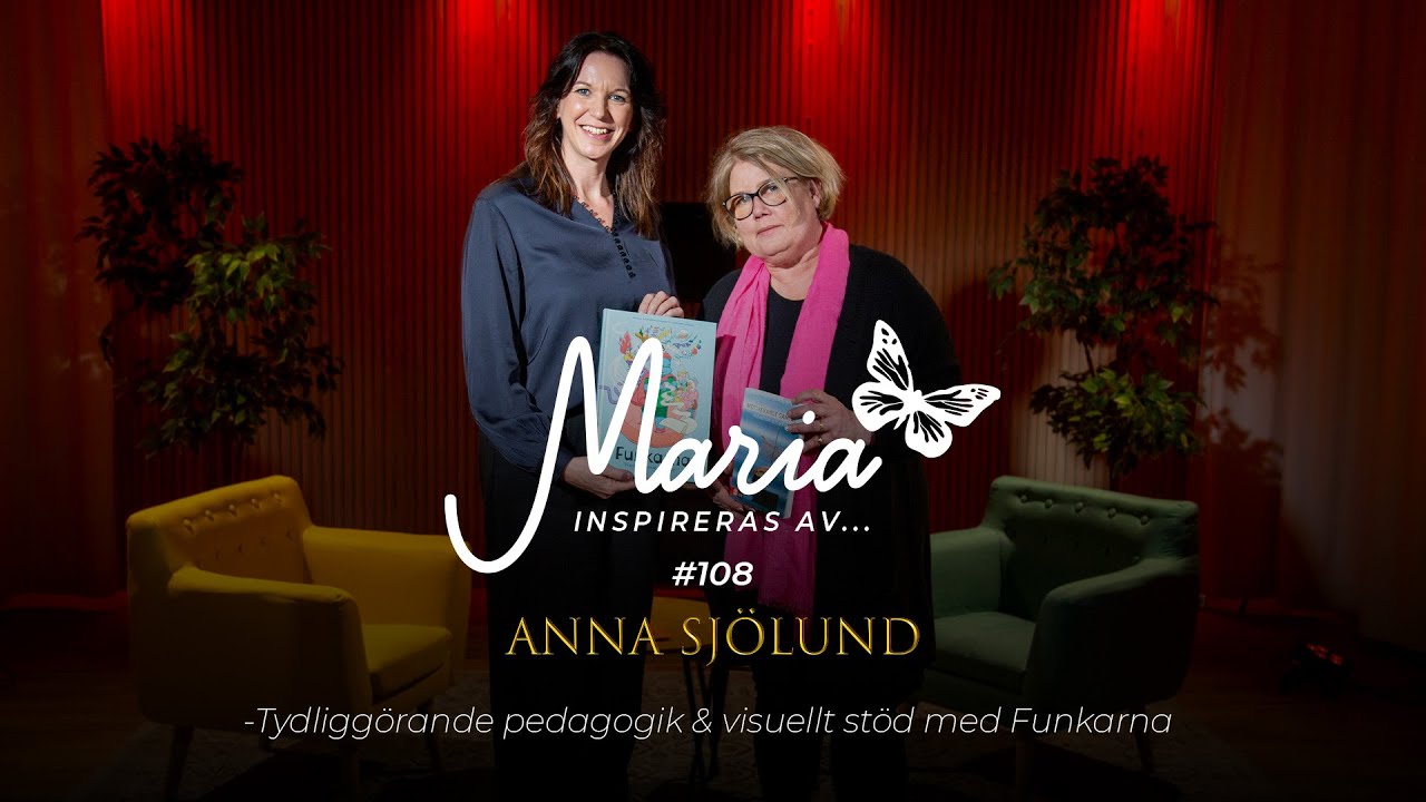 #108 Anna Sjölund - Tydliggörande pedagogik & visuellt stöd med Funkarna