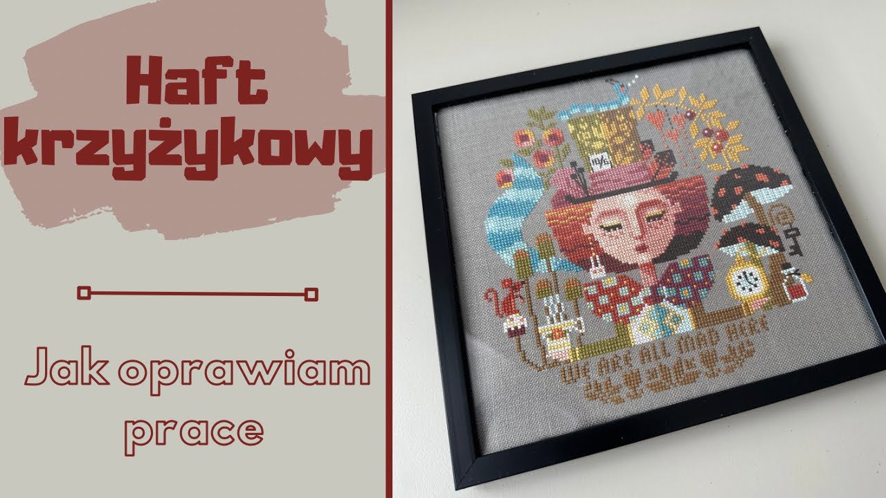 Jak oprawiam pracę | Haft krzyżykowy