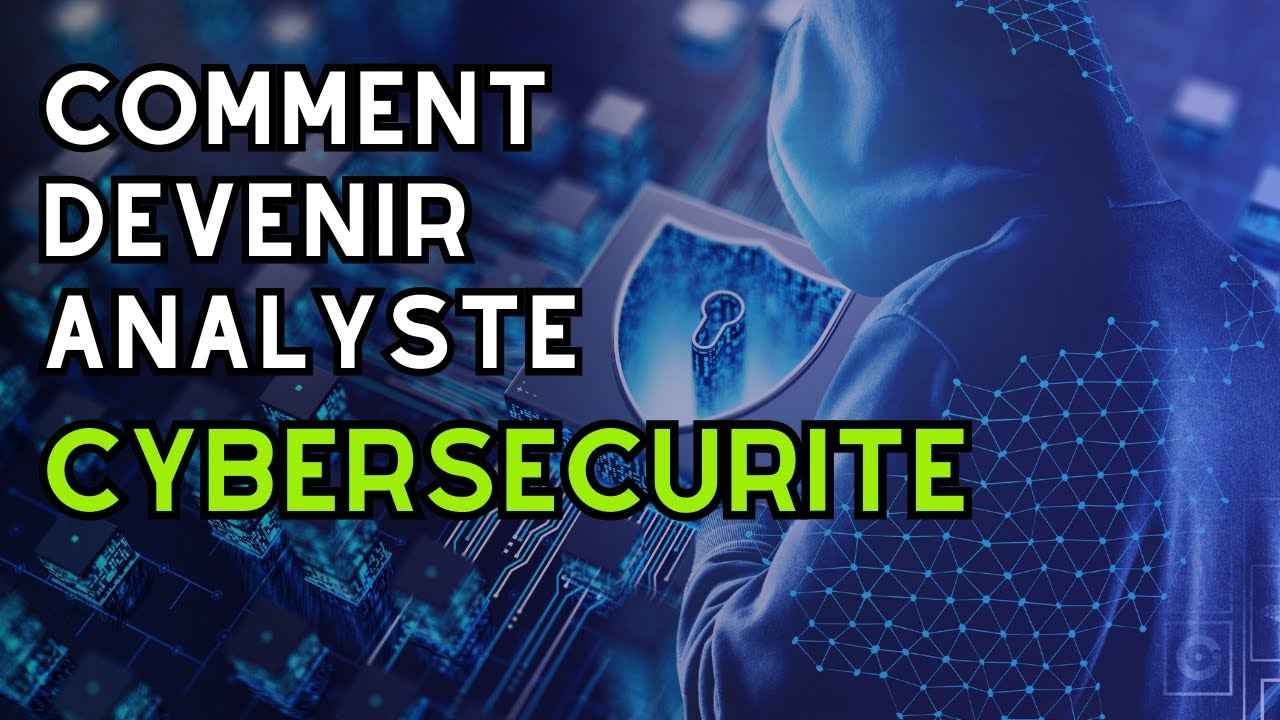 Comment devenir Analyste Cybersécurité | Analyste SOC en 2024