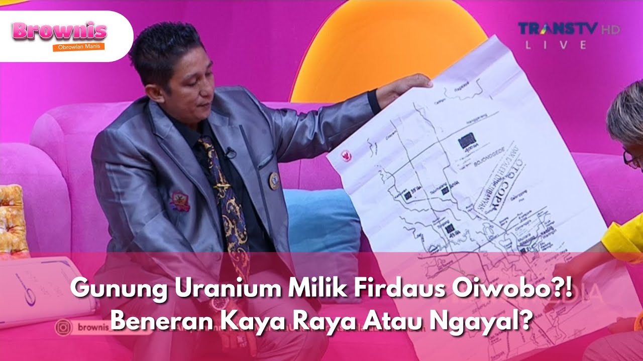 Gunung Uranium Milik Firdaus Oiwobo?! Beneran Kaya Raya Atau Ngayal? - BROWNIS (14/3/25) P2