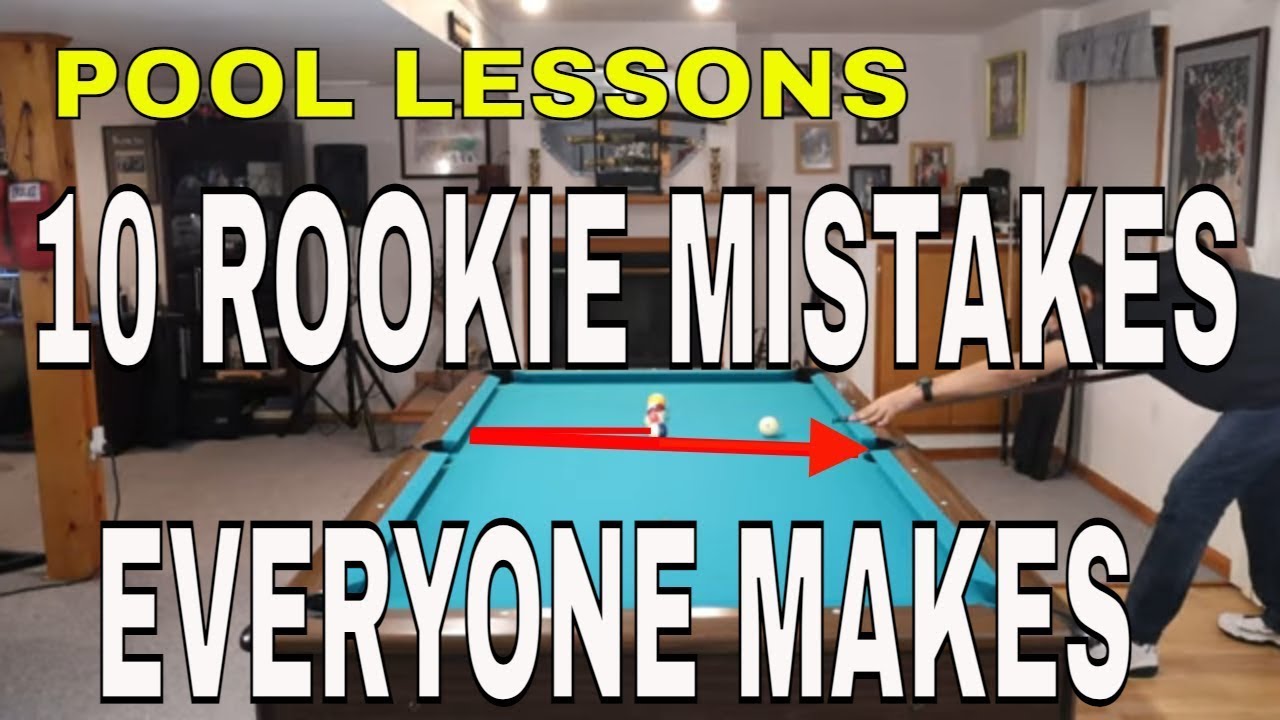Beginner Mistakes in Pool , That Everyone Has Made, and How to Avoid Them.~ (Free Pool Lessons)
