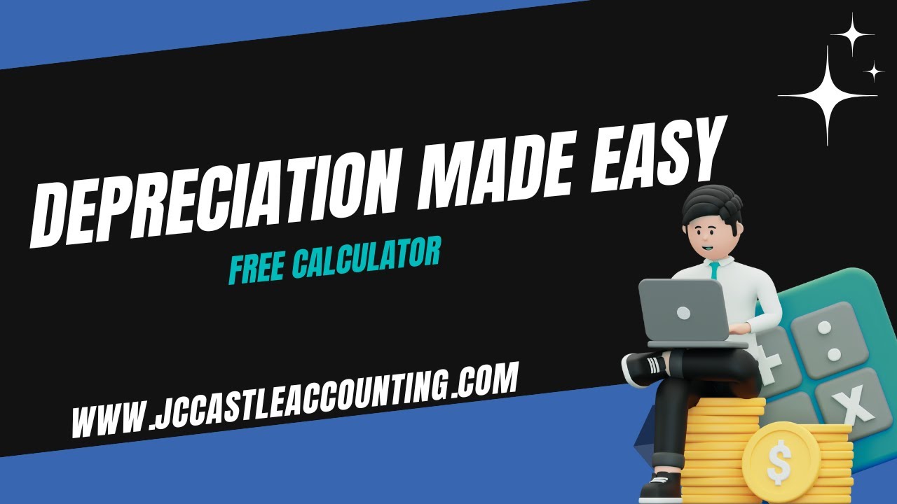 Depreciation Calculator Explained  How to Depreciate Business Assets the Right Way