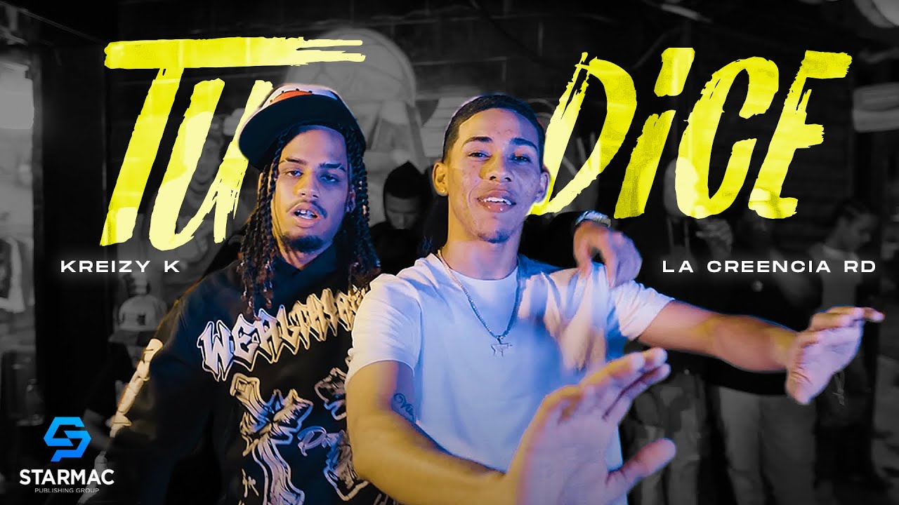 Kreizy K , La Creencia RD - Tu Dice (Video Oficial)