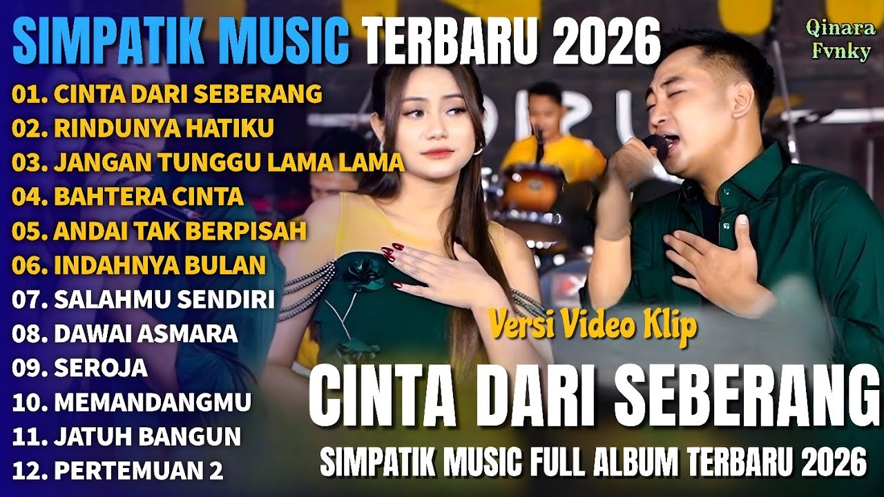 CINTA DARI SEBERANG - RINDUNYA HATIKU - JANGAN TUNGGU LAMA LAMA || SIMPATIK MUSIC FULL ALBUM TERBARU