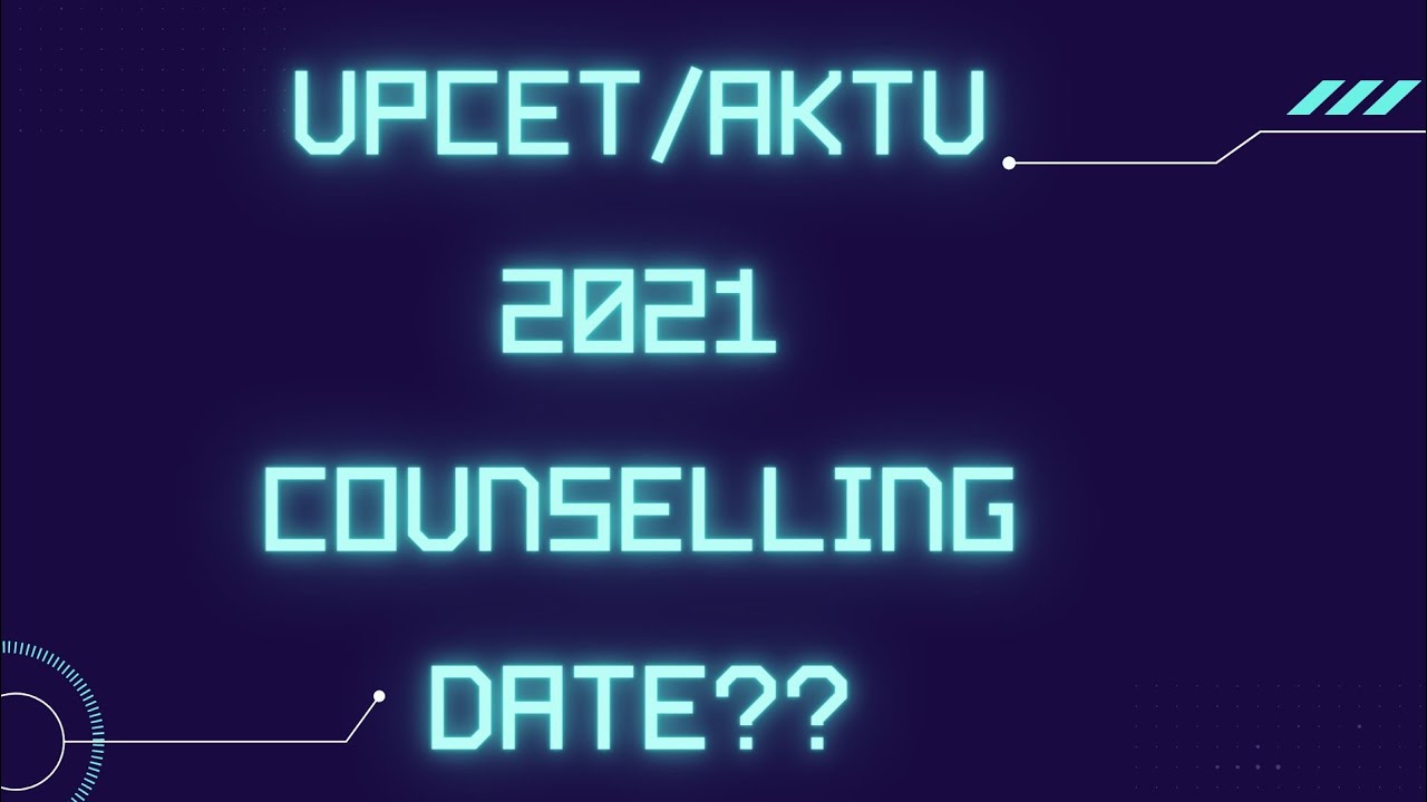 UPCET/AKTU Counselling 2021 Registration Dates Announced #aktucounselling #upcet2021