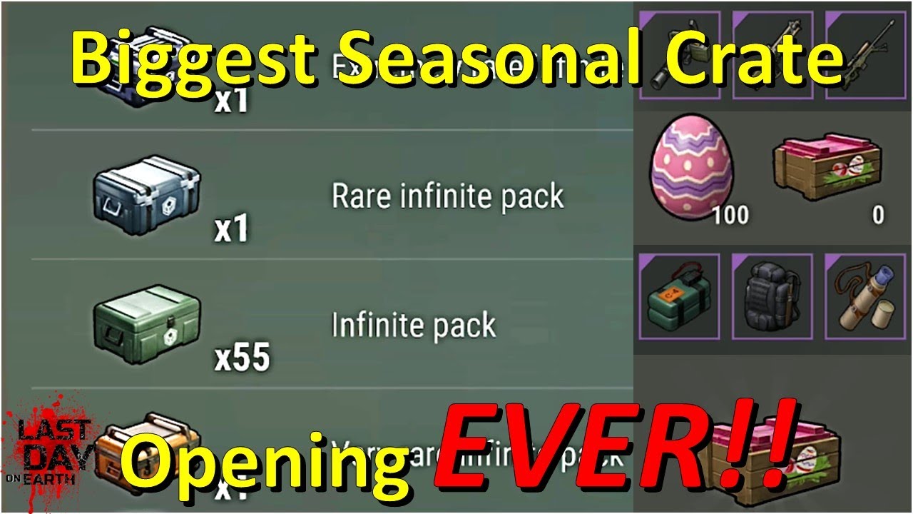 The Biggest Seasonal Crate Opening EVER! 55 Infinite Packs + 100 Easter Eggs!! [Last Day on Earth]
