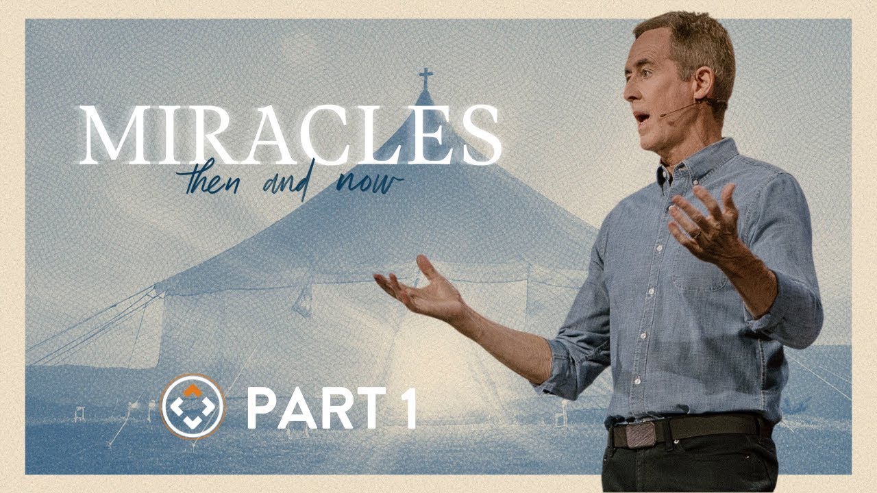 Miracles: Then and Now | Part 1 | Andy Stanley