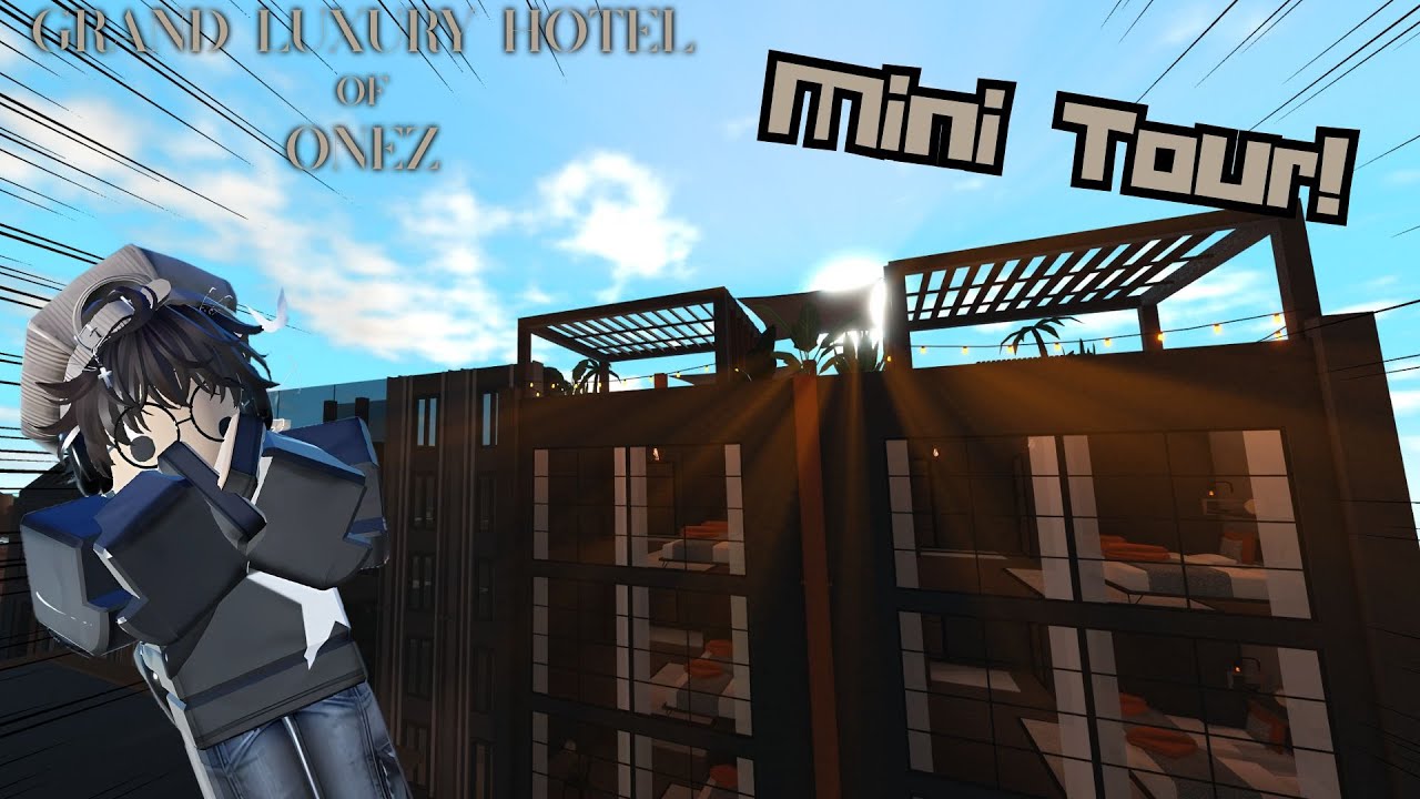 BLOXBURG - GRAND LUXURY HOTEL OF ONEZ - MINI TOUR!