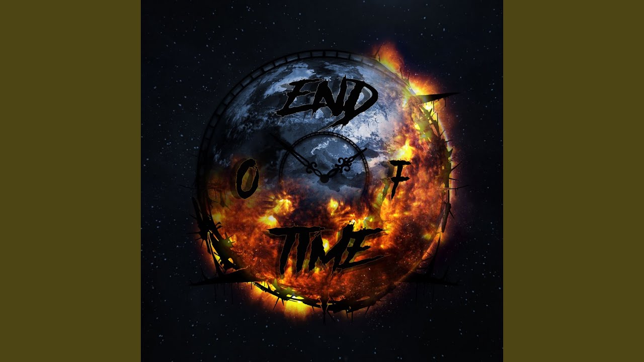 End Of Time