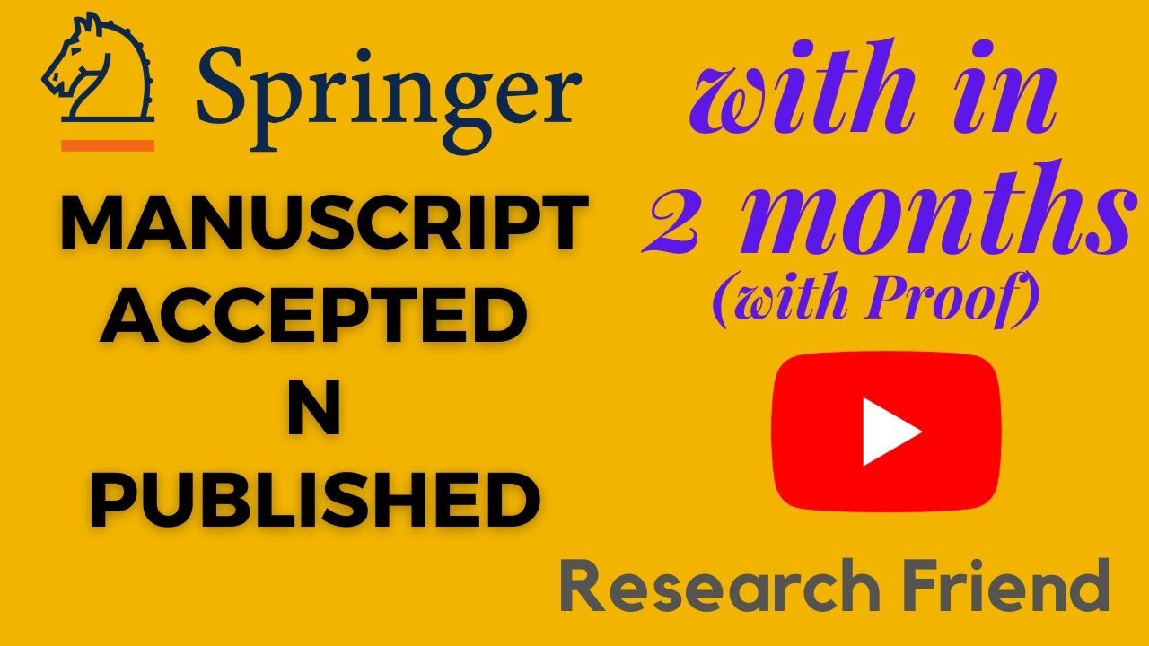 Springer Review Process_Paper Accepted N published in Just 2 Months_with Proof_Detailed Procedure