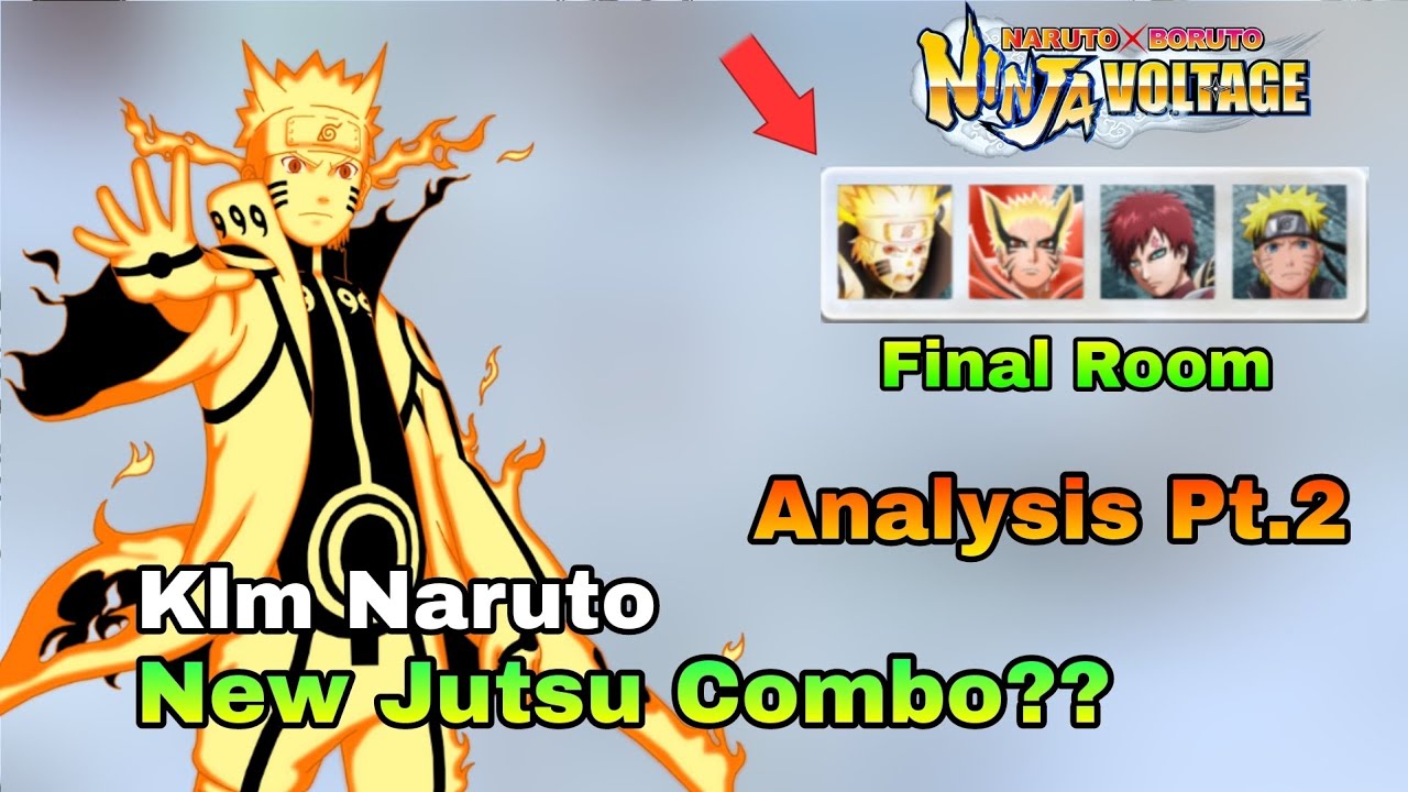 Klm Naruto (New Jutsu Combo) Idea/Analysis🤔 | Final Room Fortress Defense☆ | NxB Nv