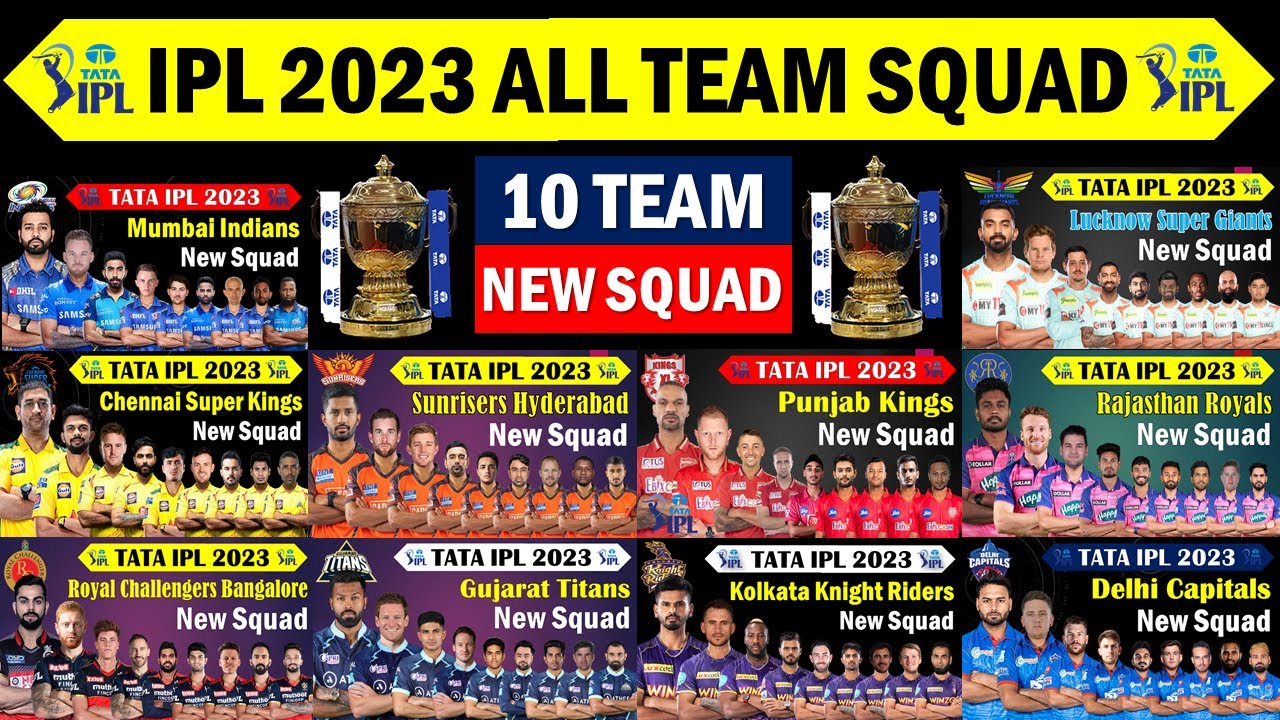 TATA IPL 2023 | All 10 Teams New Final Squad IPL 2023 | IPL 2023 All Team Full Players List