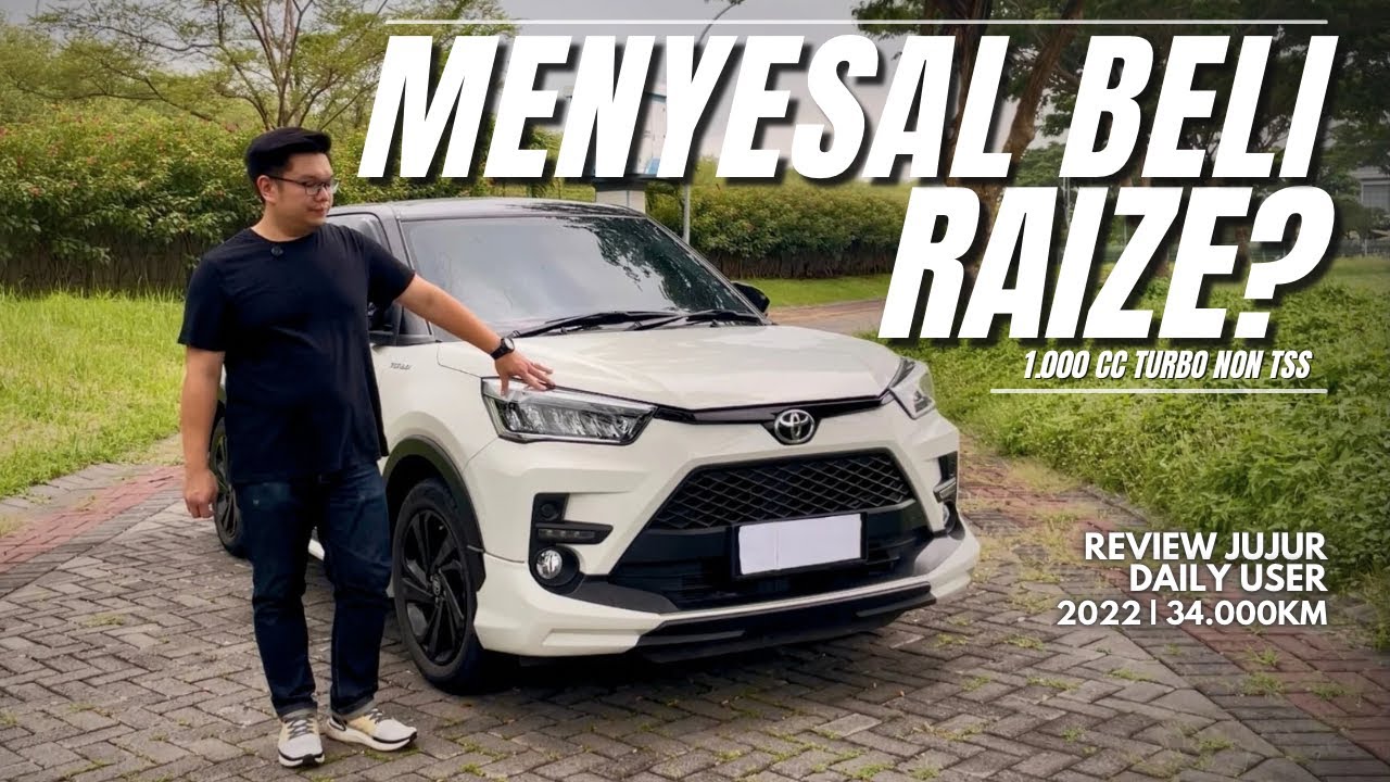 MENYESAL BELI RAIZE? Review Jujur Daily User 34.000km