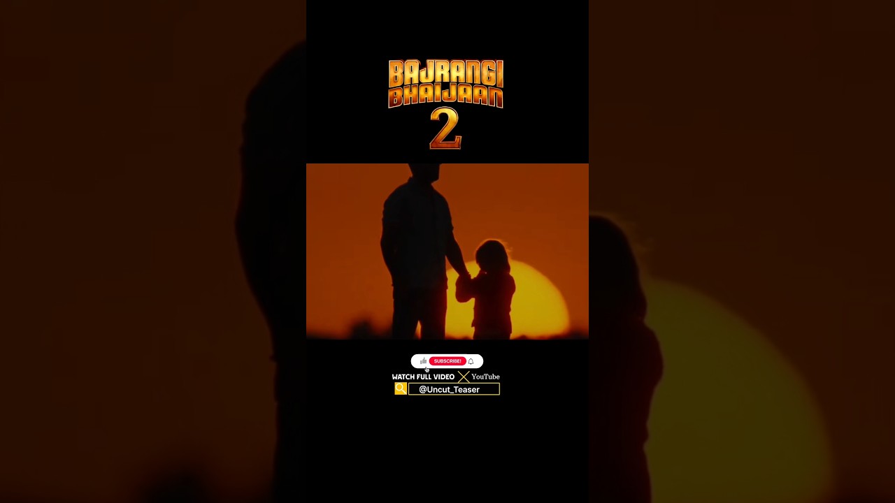 BAJRANGI BHAIJAAN 2 : Short Trailer | Salman Khan 