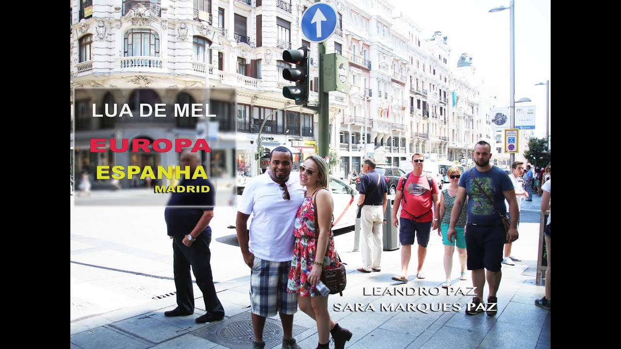 Lua de Mel na Europa Leandro Paz e Sara Marques Paz #espanhamadrid