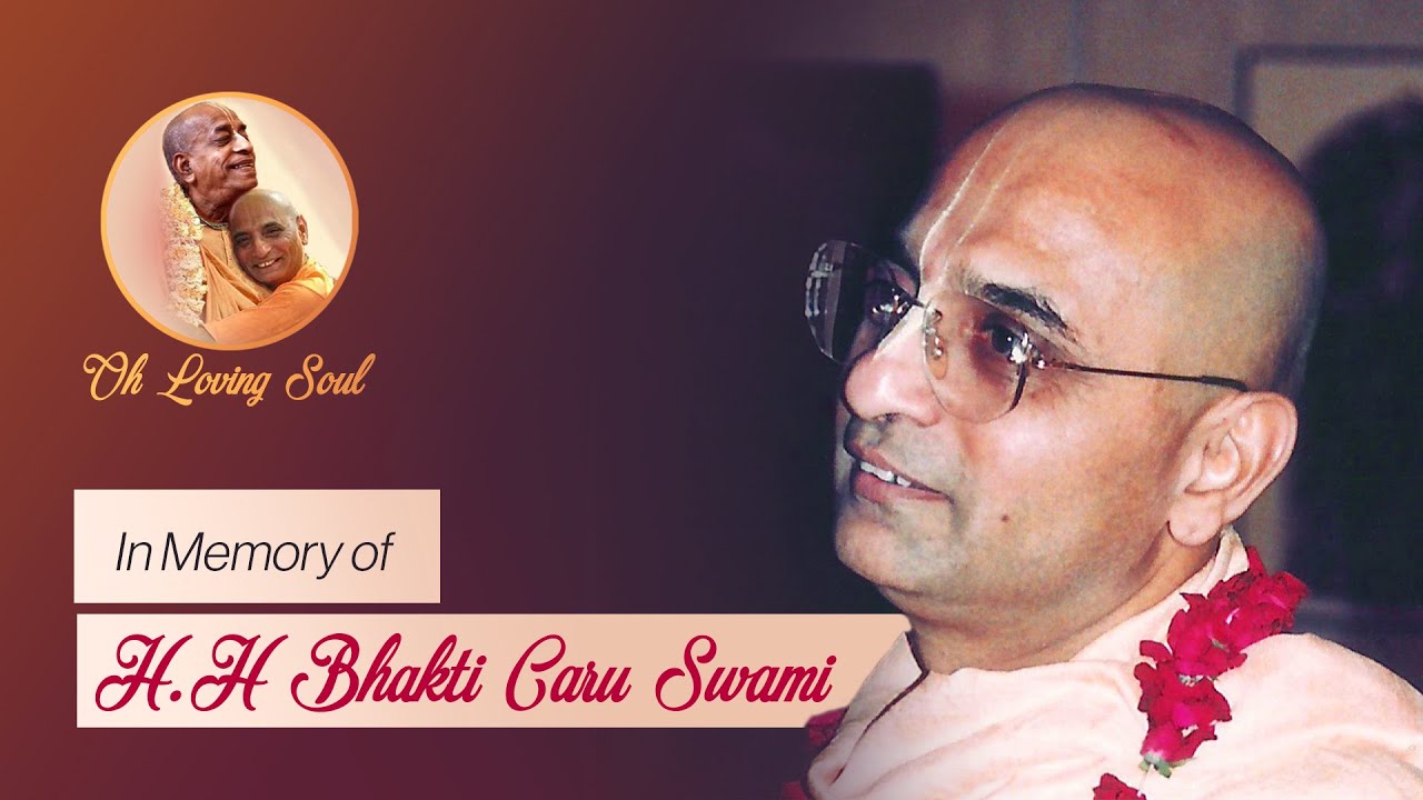 In Memory of His Holiness Bhakti Caru Swami