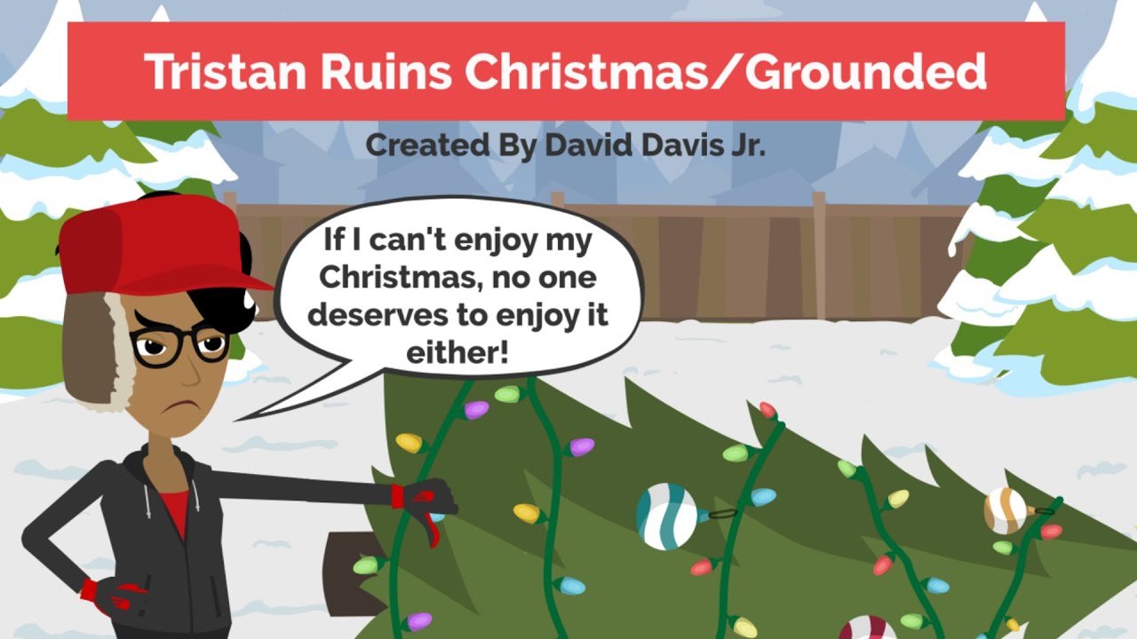 Tristan Ruins Christmas/Grounded (Christmas Special)