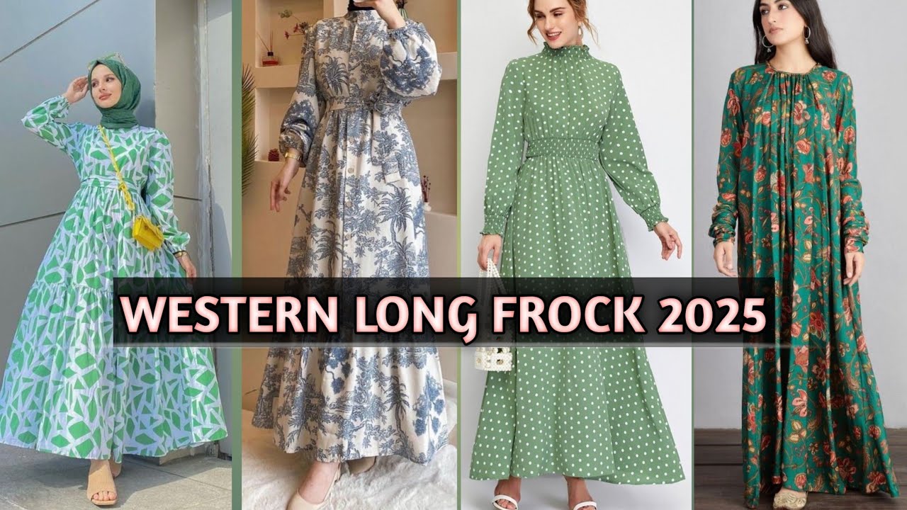 Stunning Western Long  Frocks Dress design ideas For girls| Long Frock Design 2025 Latest Fashion