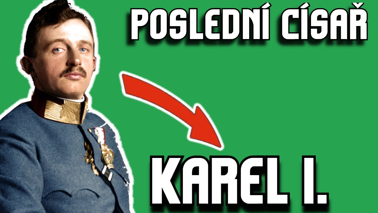 KAREL I. RAKOUSK&Yacute; I Posledn&iacute; c&iacute;sař