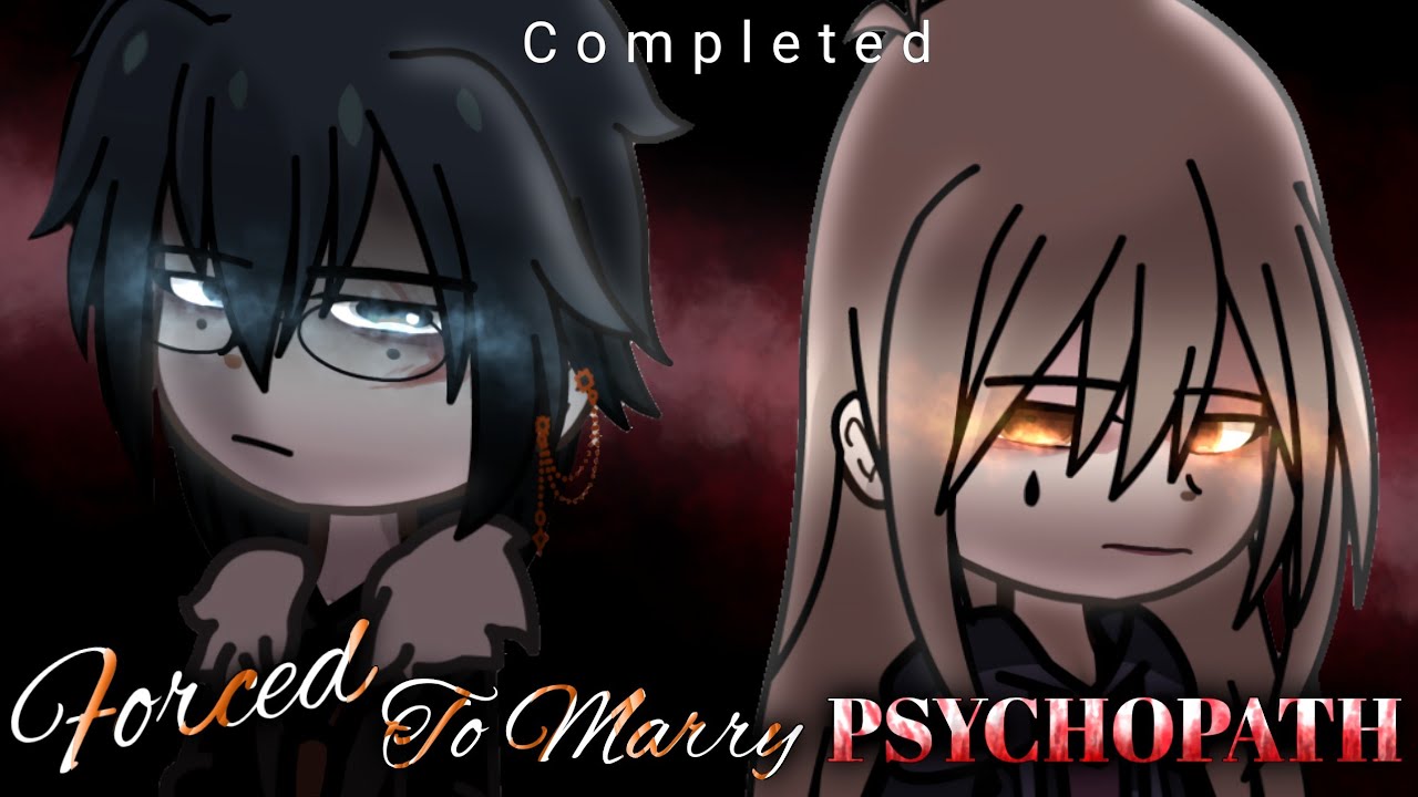 Forced To Marry a PSYCHOPATH♦️♠️ | GCMM {gacha club mini movie} COMPLETED