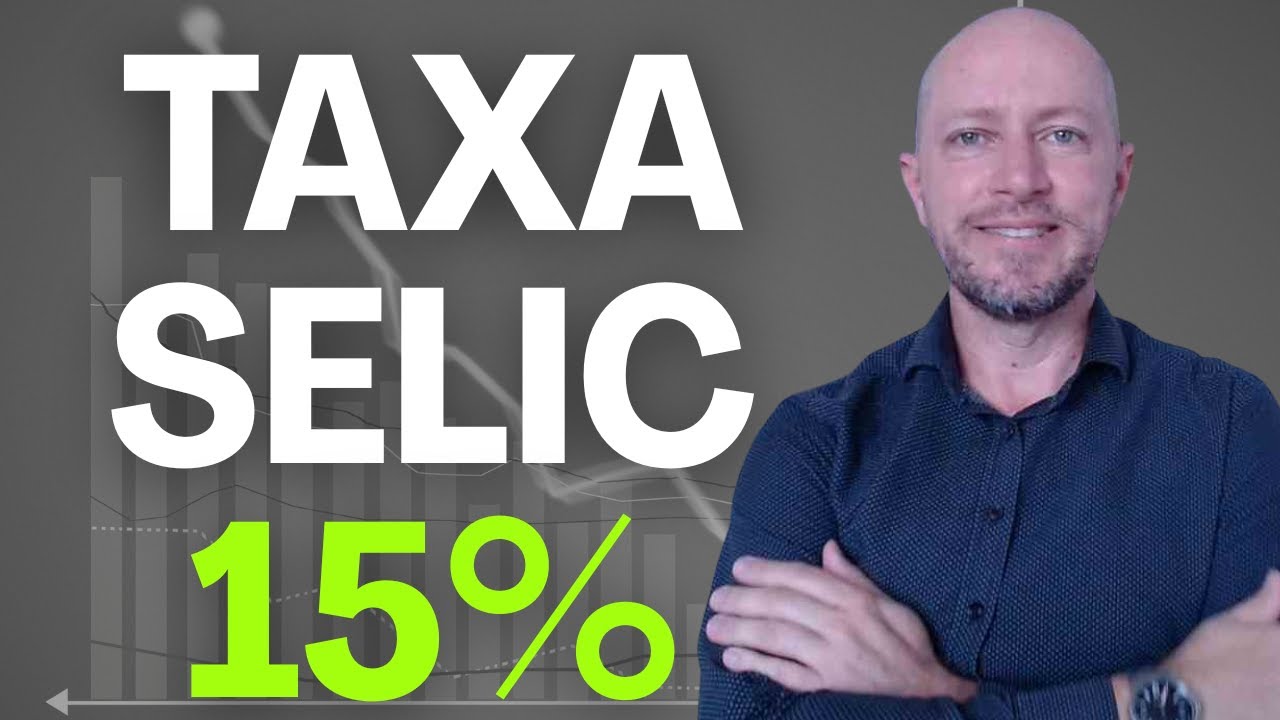 SELIC A 15%: O QUE MUDA NO SEU DINHEIRO AGORA?