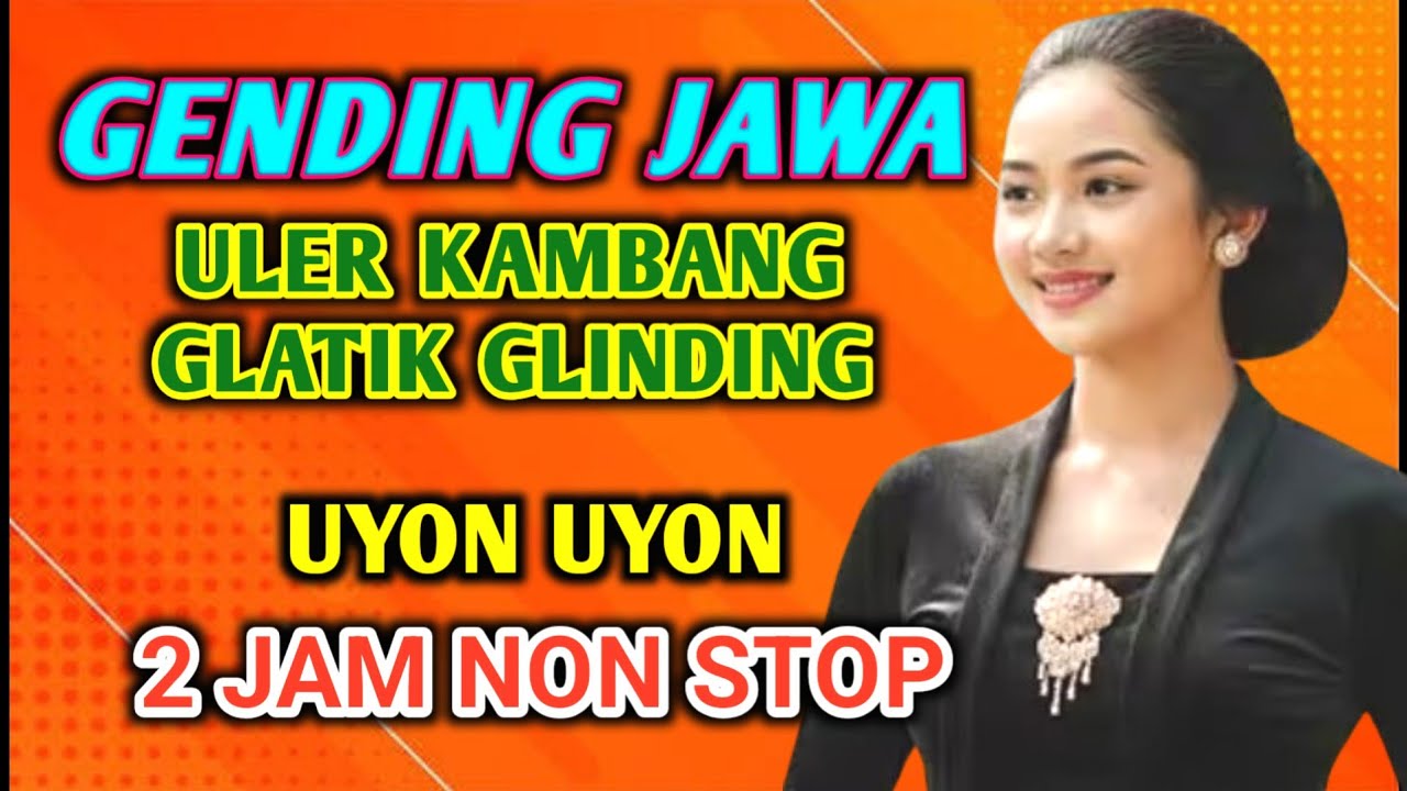 ULER KAMBANG NYAMLENG COCOK KAGEM JAMPI SAYAH GENDING JAWA KLASIK