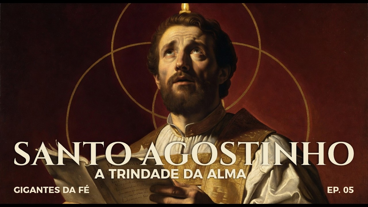Agostinho: A Trindade na Alma | Ep. 5