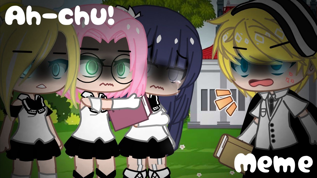 Ah-chu! || Meme || Gacha Club || Part 3 of Who is the real Singer? || NS || AU || NaruHina