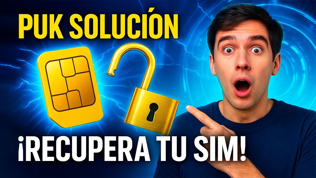 Bloqueo SIM: cómo recuperar tu número fácilmente