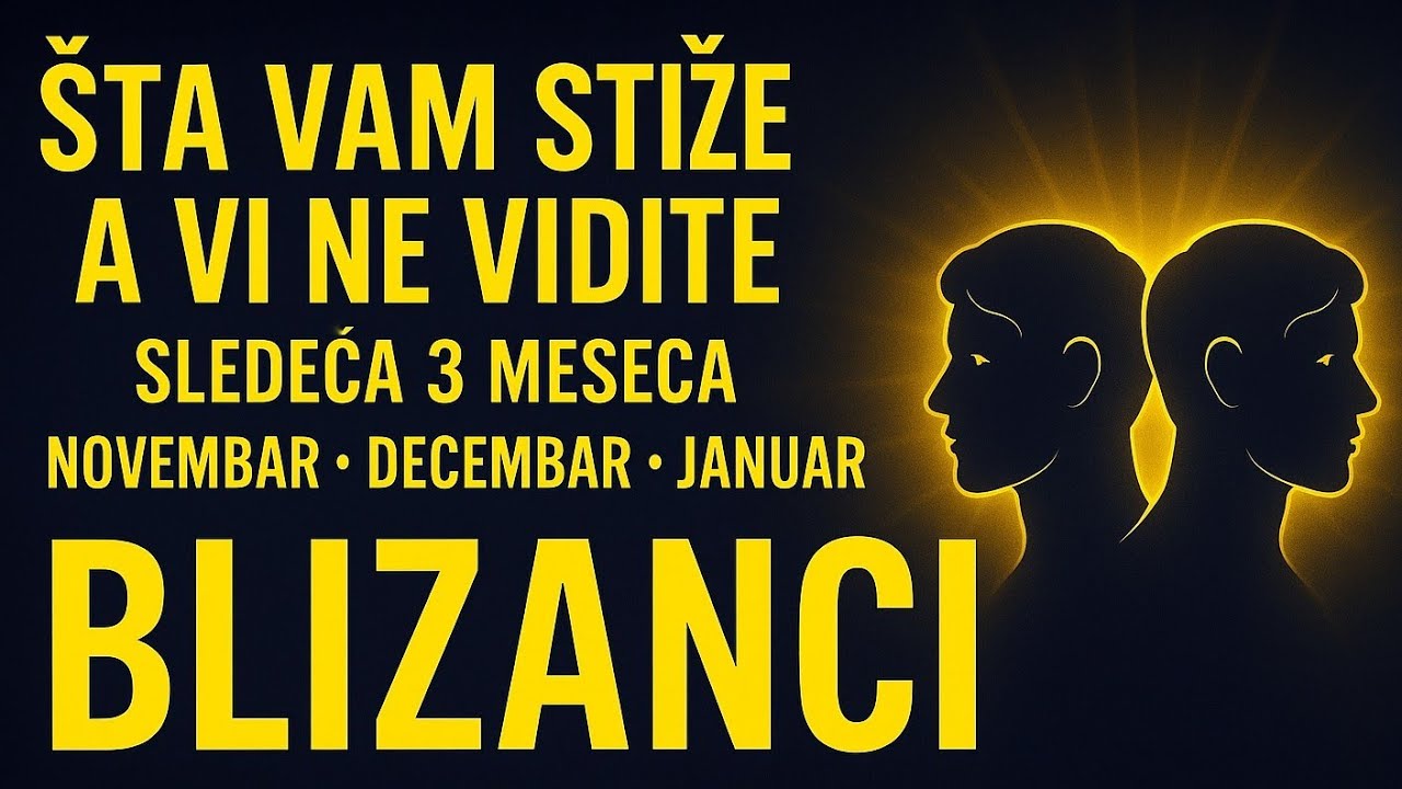 BLIZANCI “Prošlost spaljena! Ovo je NOVO i Iskreno” Horoskop narednih 3 meseca