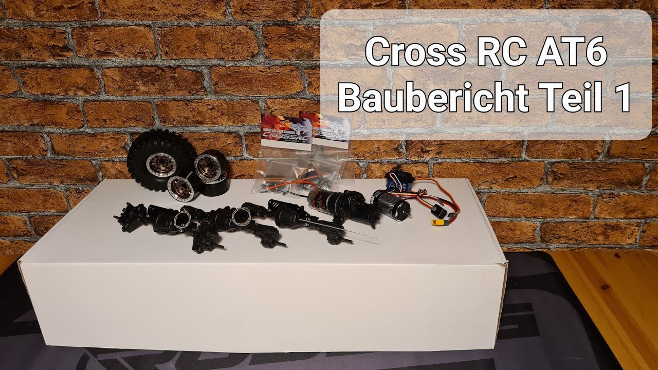 Cross RC AT6 Baubericht Teil 1 [Achsen und Getriebe]