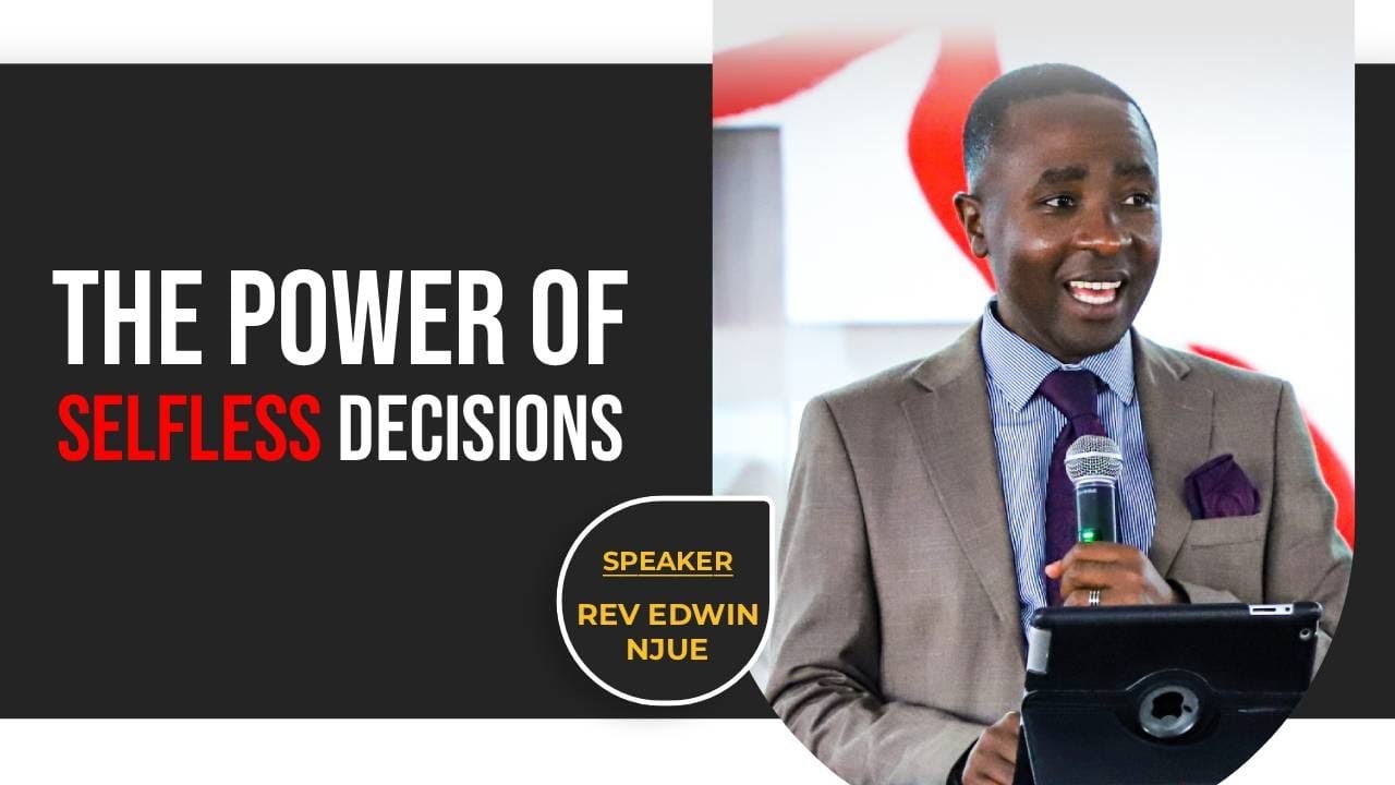 The Power Of Selfless Decisions | Rev. Edwin Njue | 18th Jan 2026 | Church Online