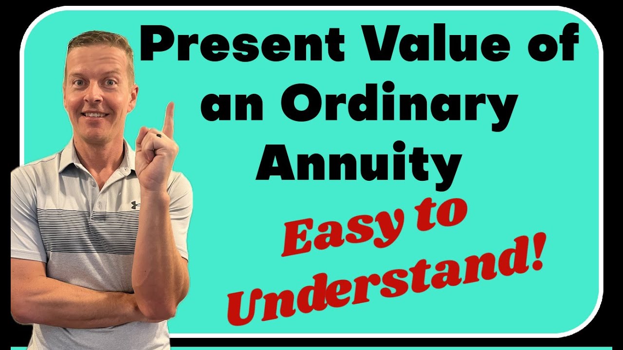 Introduction to Present Value of an Ordinary Annuity