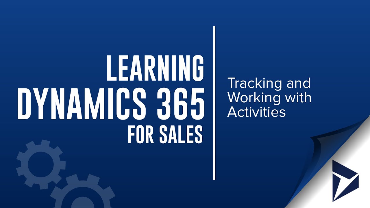 Tracking and Managing Activities in Dynamics CRM
