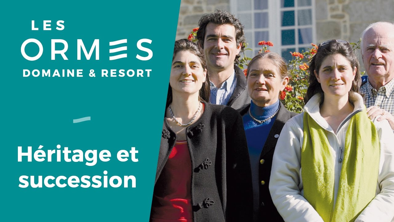 LES ORMES - HÉRITAGE ET SUCCESSION