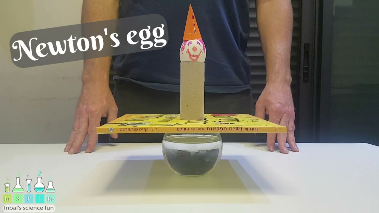 Newton's egg - Science experimet