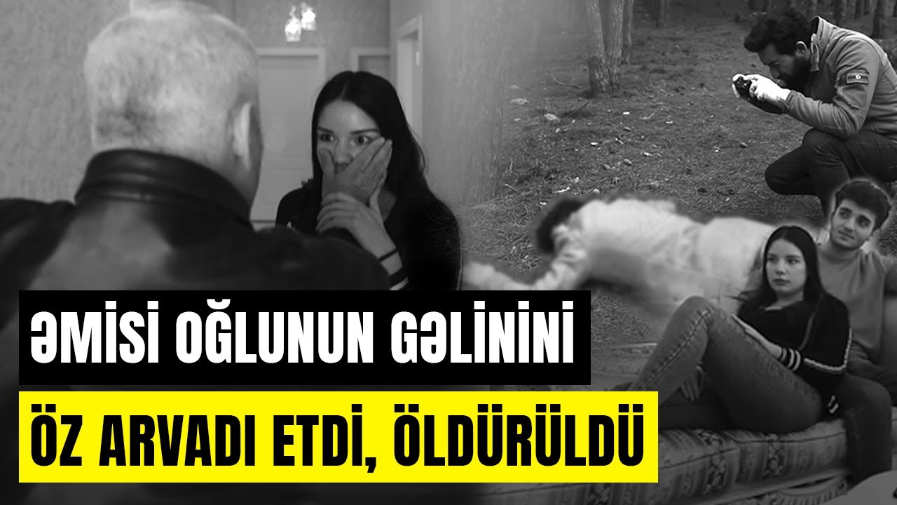 İki əmioğluya da gəlin olan qız və sevgilisinin dəhşətli sonu - SONUNCU ŞAHİD