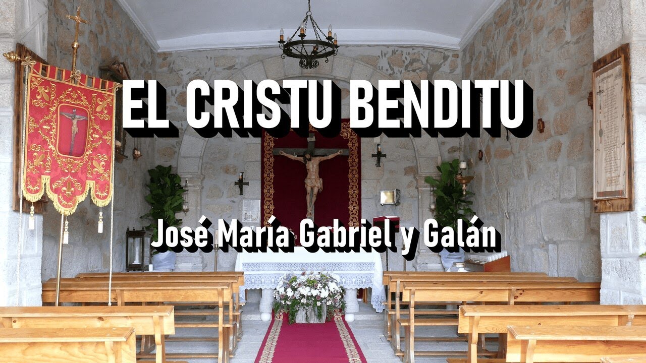 EL CRISTU BENDITU - Poesía de José María Gabriel y Galán
