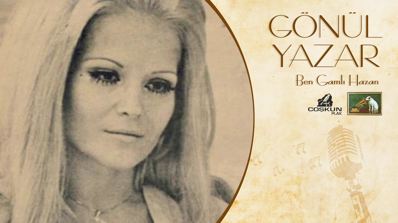 Gönül Yazar - Ben Gamlı Hazan (1971)
