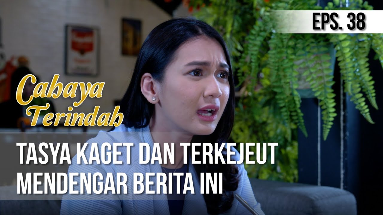 CAHAYA TERINDAH - Tasya Kaget Dan Terkejeut Mendengar Berita Ini [29 Juni 2019]