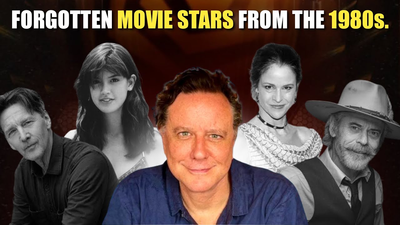 10 Forgotten Movie Stars from the 1980s